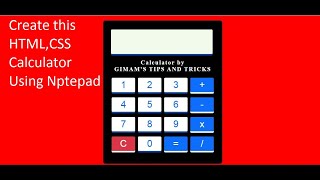 Create a HTML,CSS Calculator using Notepad