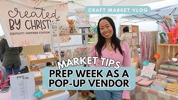 MARKET PREP WEEK | small business vlog, craft market tips, market display inspo, popup display ideas