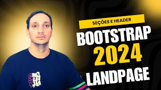 HTML + Bootstrap 2024 - #03 - Header e Início do Main