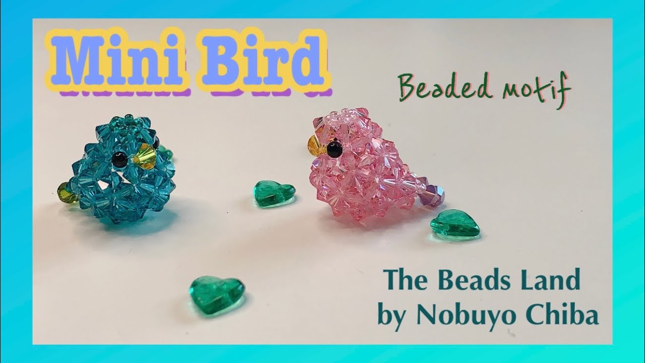 DIY Beading Tutorial】How to ビーズで作るMini Bird スワロフスキー