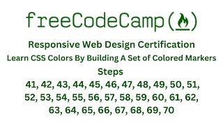 FREECODECAMP RESPONSIVE WEB DESIGN CERTIFICATION   LEARN CSS COLORS BY BUILDING CM - Steps 41 to 70
