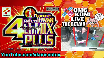OMG KON! LIVE THE BETA!!! DDR 4th Mix PLUS Stream!