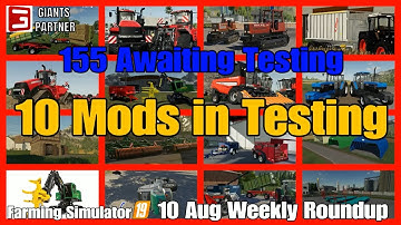 Mods in Testing fs19 Giants mods in testing list #fs19modsreview ls19