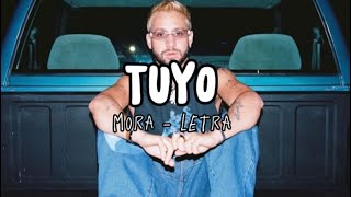 Mora - Tuyo (Letra\/Lyrics)