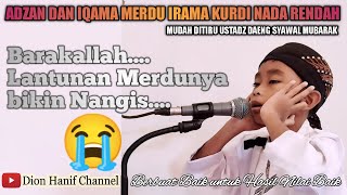 ADZAN DAN IQAMA MERDU IRAMA KURDI NADA RENDAH YANG MUDAH DITIRU | USTADZ DAENG SYAWAL MUBARAK