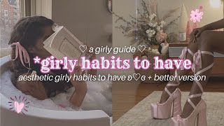 girly habits to have 🎀 *become your better version*