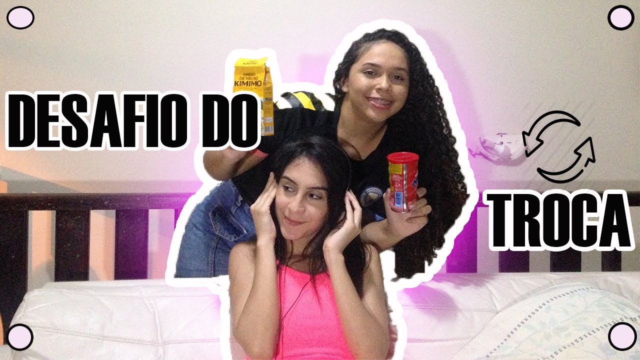 Desafio Do Troca Youtube