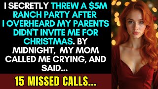 My Parents Didn't Invite Me for Christmas So I Threw a $5M Ranch Party Then the Calls Started...
