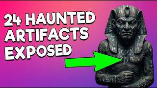 Celebrity Don't Touch These 24 HAUNTED Artifacts Says Experienced Archaeologist Wealth