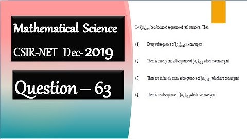 CSIR NET DEC 2019 | Question 63  | Sequences | Real Analysis
