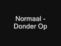 Normaal - Donder Op