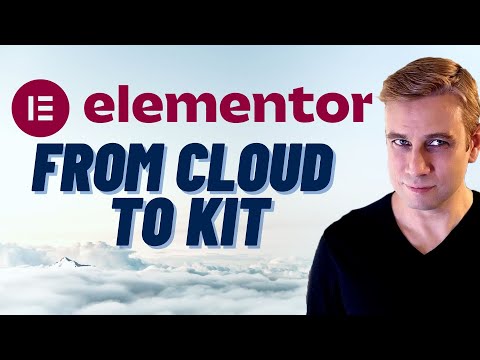 Elementor Tutorials - From Cloud to Kit