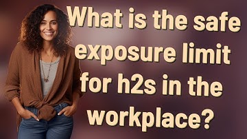 What is the safe exposure limit for h2s in the workplace?