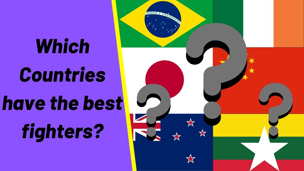 Which countries have the best MMA fighters ? YouTube