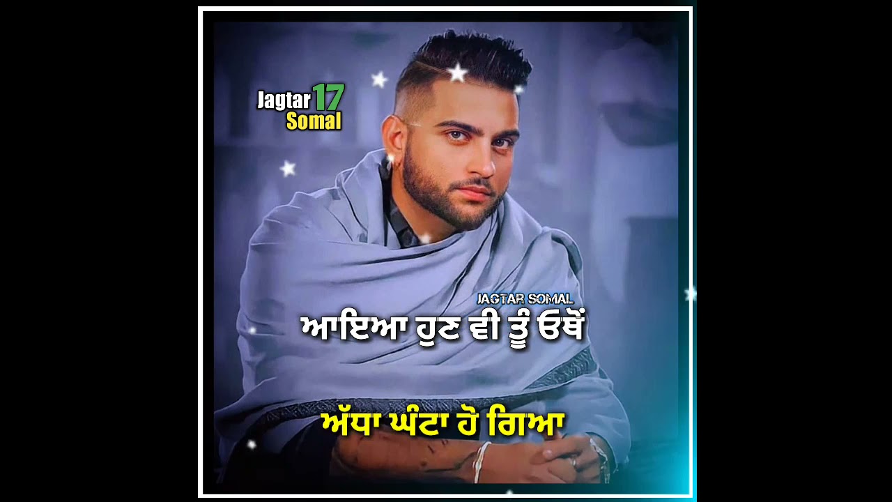 Tasali Karan Aujla Whatsapp Status Song Status Latest Punjabi Song Status Video 21 Status Video Download Statusrc