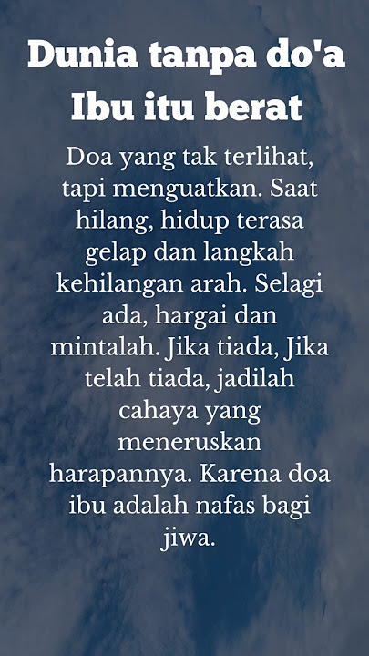 Hidup Tanpa Doa Ibu Itu Berat #quotes#motivasi#doaibu#storywa#katakatabijak#tentangibu#status#ibu