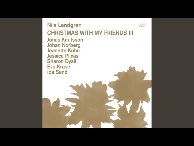 Nils Landgren - Christmas Is Here