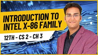 CS 2 - Ch 3 - Introduction to INTEL X-86 Family