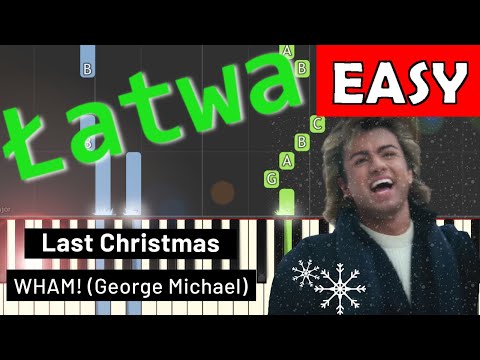 🎹 Last Christmas (Kolęda dwóch serc) - Piano Tutorial (łatwa wersja) (EASY) 🎹 🎵 NUTY W OPISIE 🎼