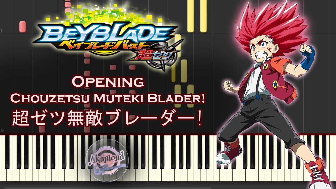 Beyblade Burst Chouzetsu Opening Chouzetsu Muteki Blader Piano Cover / Synthesia Tutorial
