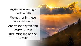 56 Again as Eveningโs Shadow Falls