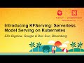 Introducing KFServing: Serverless Model Serving on Kubernetes - Ellis Bigelow & Dan Sun