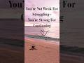 You Are Strong! #motivation #keepgoing #inspiration