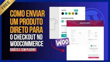 Como Pular o Carrinho e mandar um PRODUTO DIRETO pro Checkout do Woocommerce - forma Grátis e Fácil