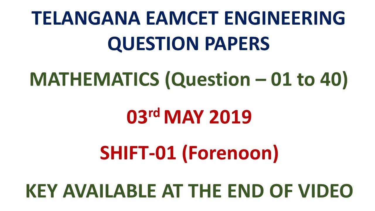 TS EAMCET 2019 Maths (Q 01 to 40) question paper with key 03.05.2019 shift-01