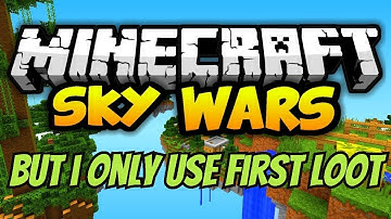 Minecraft Skywars but i only use first loot