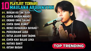 FULL ALBUM TERBARU MAULANA ARDIANSYAH | BUKAN KU TAK SUDI