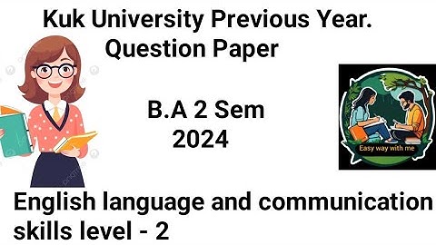 English language and communication skills level-2 B.A 2 Sem kuk University previous years paper 👍