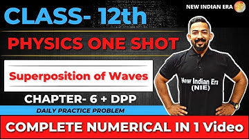 Numerical | 6. Superposition of Wave Physics class 12 | Complete CHAPTER 6 #nie
