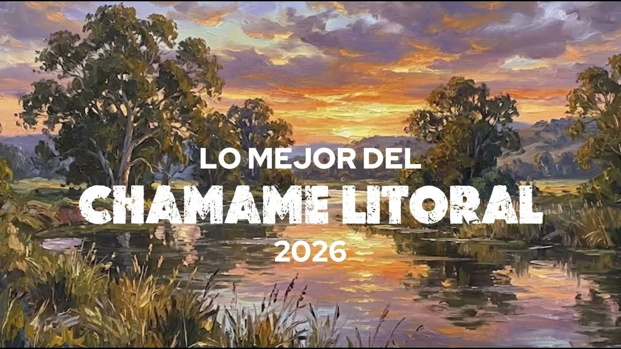 Chamamé del Litoral  2026 | Música tranquila para el río.
