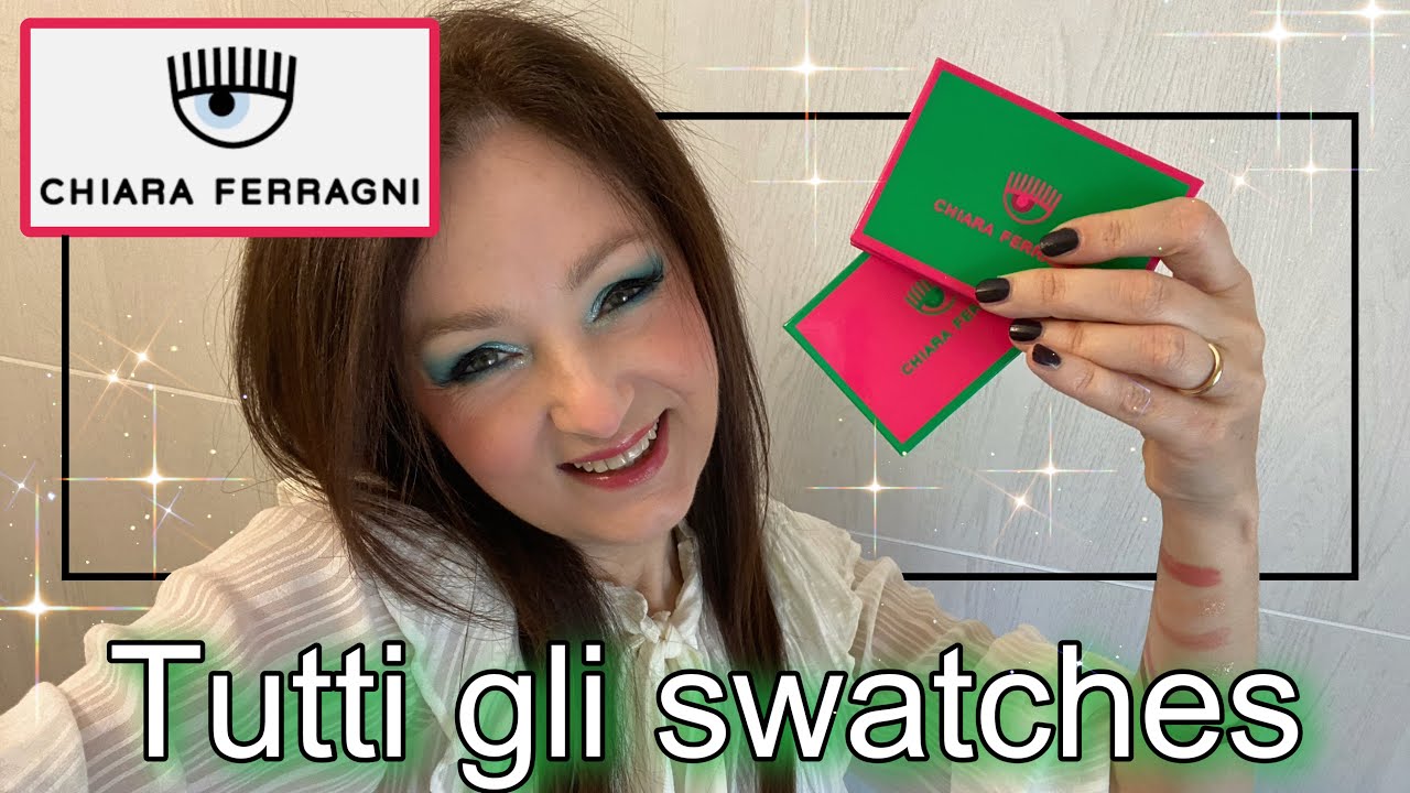 💚 CHIARA FERRAGNI MAKE UP 💖  spring collection 2023 swatches  | One B Queen