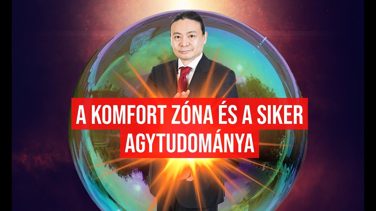 KOMFORT ZÓNA és a SIKER TITKA 1. rész – Dr. Prof. Tomabechi Hideto ...