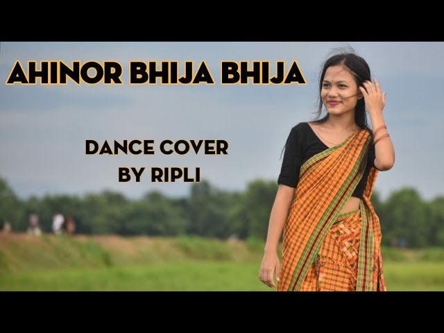 AHINOR BHIJA BHIJA - Madhurima | Pran Deep | Trion Mahanta | Dance Cover By Ripli. class=