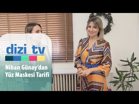 Nihan Günay'dan yüz maskesi tarifi - Dizi Tv 667. Bölüm