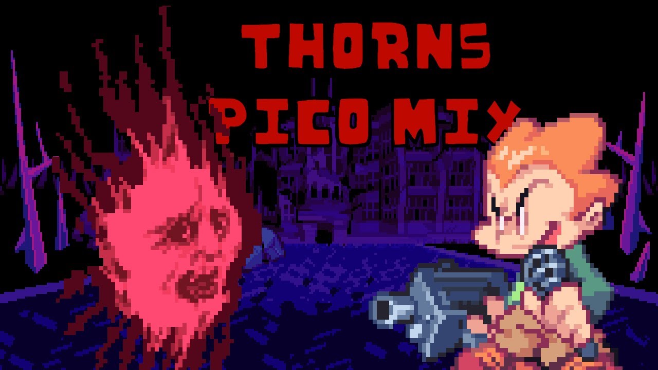 FNF Song Pack 2 - Thorns (Pico Mix) Fix nasadotexe