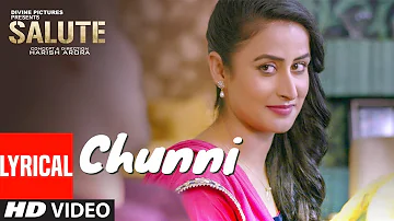 Chunni (Full Lyrical Song) Jyotika Tangri & Simarjit Kumar | Salute | Latest Punjabi Movie