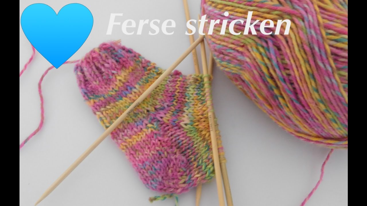 Die Herzkappchen Ferse Socken Stricken Die Ferse Youtube