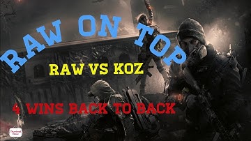 RAW vs koz - #4 - #RAWonTOP Division 2 Conflict PVP Game Play #AllGgs