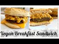 THE BEST VEGAN SAUSAGE, EGG &amp; CHEESE BREAKFAST SANDWICH || VEGAN McDONALDS BREAKFAST SANDWICH