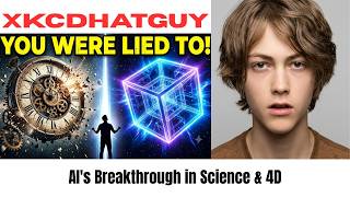 AI's Breakthrough in Science & 4D|XKCDHatGuy