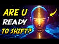 BEWARE 🔺 YOU MIGHT NOT BE READY for This SHIFT Meditation