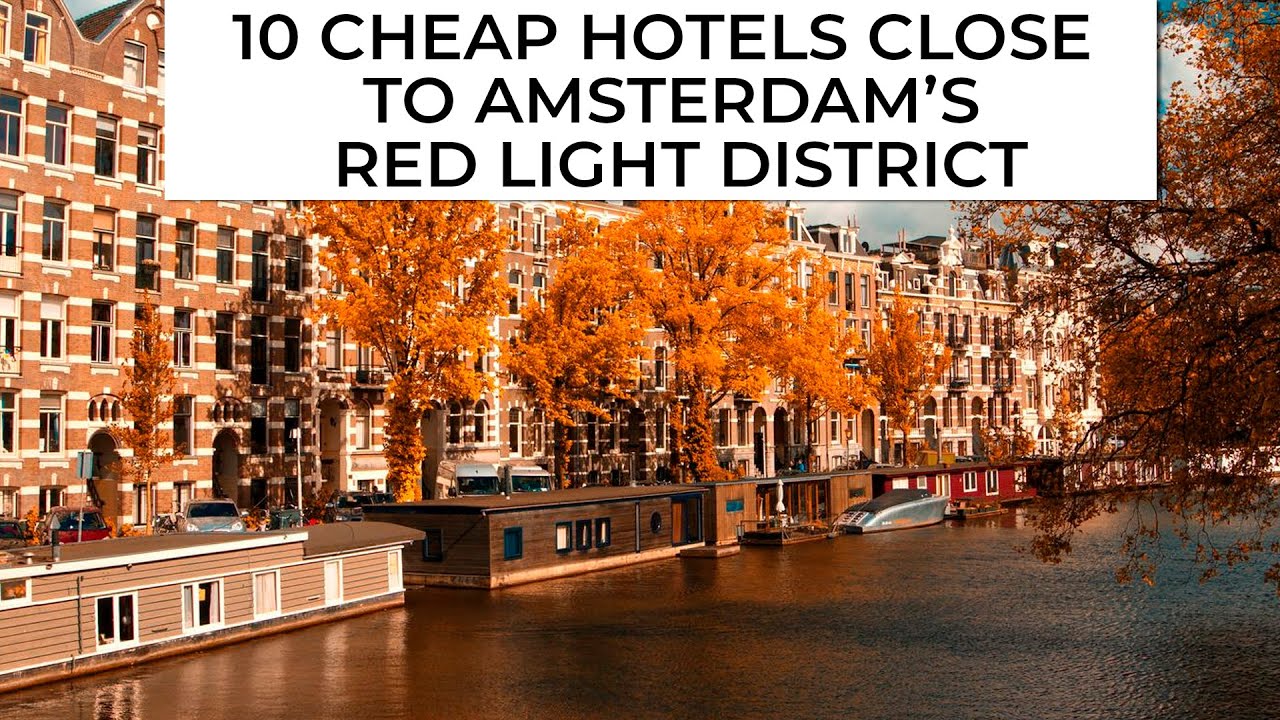 Cheap amsterdam hotels near red light district