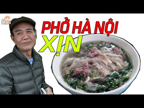 Video Phở bò Hàng Đồng 70 năm ngon nức tiếng Hà Nội vẫn e ấp... - youtube