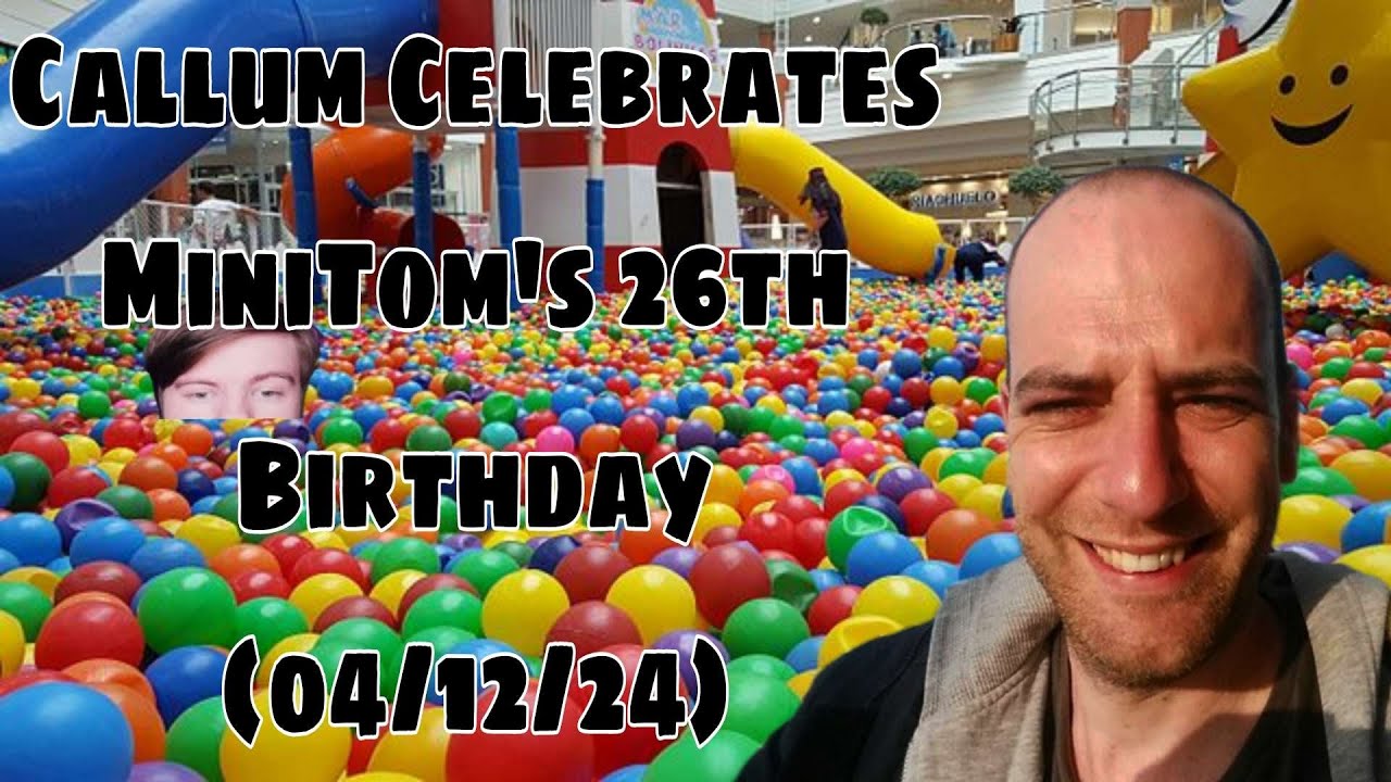 Callum Celebrates MiniTom's 26th Birthday (04/12/24) - Callums Corner Stream