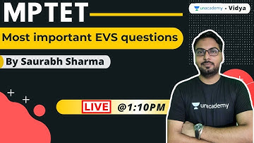 Most important EVS questions for MPTET - Saurabh Sharma | Unacademy Vidya