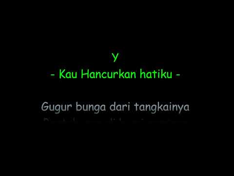 Y - Kau Hancurkan Hatiku